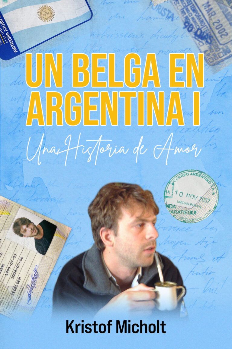 Libro: Un Belga en Argentina I - Una Historia de Amor - Libro